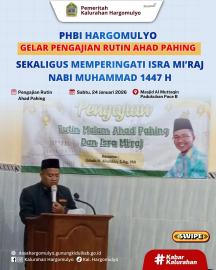 PHBI HARGOMULYO GELAR PENGAJIAN RUTIN AHAD PAHING SEKALIGUS MEMPERINGATI ISRA MI'RAJ NABI MUHAMMAD